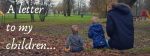 A letter to my babies�I�m sorry�